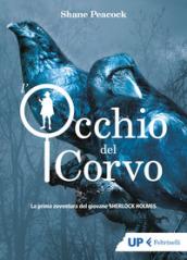 L'occhio del corvo. La prima avventura del giovane Sherlock Holmes