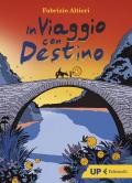 In viaggio con Destino