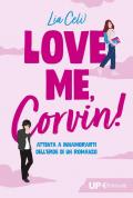 Love me, Corvin!