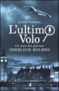 L'ultimo volo. Un caso del giovane Sherlock Holmes