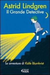 Il grande detective. Le avventure di Kalle Blomkvist