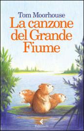 La canzone del Grande Fiume