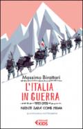 L'Italia in guerra: 1915-1918. Niente sarà come prima