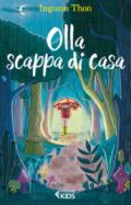 Olla scappa di casa