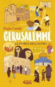 Gerusalemme. La storia dell'altro