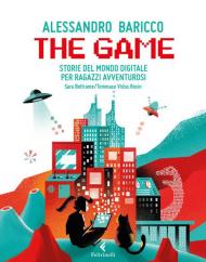 The game. Storie del mondo digitale per ragazzi avventurosi