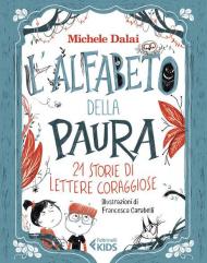 L' alfabeto della paura. 21 storie di lettere coraggiose