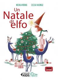 Natale da elfo. In stampatello maiuscolo. Ediz. illustrata