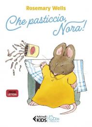 Che pasticcio, Nora! Ediz. illustrata