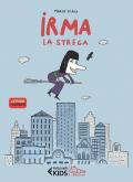 Irma la strega. Ediz. a colori