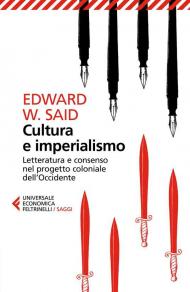 Cultura e imperialismo. Letteratura e consenso nel progetto coloniale dell'Occidente