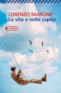 La vita a volte capita