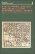 Annali della Fondazione Giangiacomo Feltrinelli (2002). State, power, and new political actors in postcolonial Africa. Ediz. inglese e francese