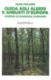 Guida agli alberi e arbusti d'Europa