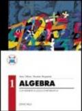 Algebra con elementi di logica e informatica. Per le Scuole. 1.