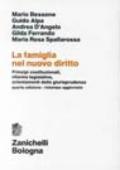 La famiglia nel nuovo diritto. Principi costituzionali, riforme legislative, orientamenti della giurisprudenza