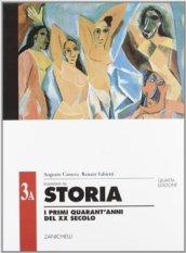 Elementi di storia. Vol. 3A: I primi quaran'anni del XX secolo. Per le Scuole superiori