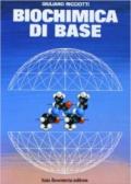 Biochimica di base. Con espansione online. Per gli Ist. Tecnici