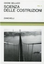 Scienza delle costruzioni. Vol. 4