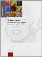 Moduli di educazione letteraria attraverso i tempi e le culture. Per le Scuole. 4: Il '900