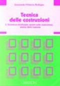 Tecnica delle costruzioni. 3: Sicurezza strutturale, azione sulle costruzioni, analisi della risposta