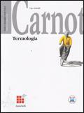 Temi e immagini della fisica. Carnot. Vol. 2: Terminologia.