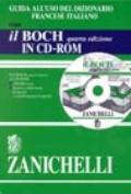 Il Boch. Dizionario francese-italiano, italiano-francese-Guida all'uso. Con CD-ROM