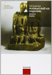 Antologia di autori latini. Scrittori dell'età imperiale. Seneca, Tacito. Per il triennio