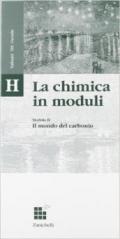 Lineamenti di chimica: il mondo del carbonio. Per le Scuole superiori