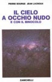 Il cielo a occhio nudo e con il binocolo