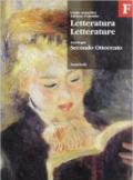 Letteratura letterature. Antologia. Volume F: Secondo Ottocento. Per le Scuole superiori