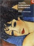 Letteratura letterature. Antologia. Volume G: Primo Novecento. Per le Scuole superiori