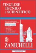 L'inglese tecnico e scientifico. Grande dizionario tecnico e scientifico. Inglese-italiano, italiano-inglese