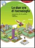 Due ore di tecnologia. Con 130 schede di tecnologia e computer. Con espansione online. Per la Scuola media