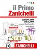 Il primo Zanichelli. Vocabolario di italiano. Con CD-ROM