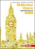 Multicolour visions. Con illustrated grammar-Entry book-Multicultural visions. Per la Scuola media. Con 2 CD Audio. Con espansione online