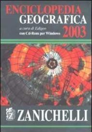 Enciclopedia geografica 2003. Con CD-ROM