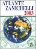 Atlante Zanichelli 2003. Con CD-ROM