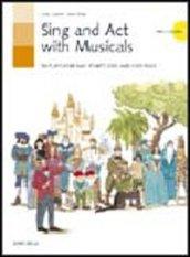 Sing and act with musical. Six plays for Way points 2000 & 2000 Plus.Volume unico. Con 2 CD Audio. Per le Scuole superiori