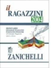 Il Ragazzini 2004. Dizionario inglese-italiano, italiano-inglese