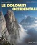 Le Dolomiti occidentali. Le 100 più belle ascensioni ed escursioni