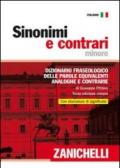 Sinonimi e contrari. Dizionario fraseologico delle parole equivalenti, analoghe e contrarie. Ediz. minore