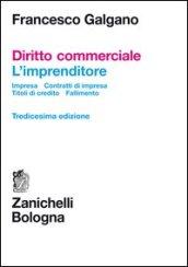 Diritto commerciale. Impresa. Contratti d'impresa. Titoli di credito. Fallimento