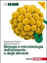 Biologia e microbiologia dell'ambiente e degli alimenti. Per gli Ist. tecnici e professionali. Con espansione online