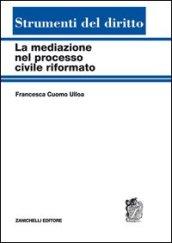 La mediazione nel processo civile riformato