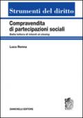 Compravendita di partecipazioni sociali. Dalla lettera di intenti al closing