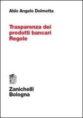 Trasparenza dei prodotti bancari. Regole