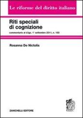 Riti speciali di cognizione. Commentario al d.lgs. 1° settembre 2011, n.150