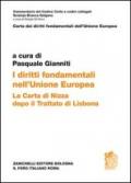 I diritti fondamentali nell'unione Europea. La carta di Nizza dopo il trattato di Lisbona