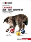 Amaldi per i licei scientifici. Con Physics in english. Con espansione online. Vol. 1: Meccanica e termologia.